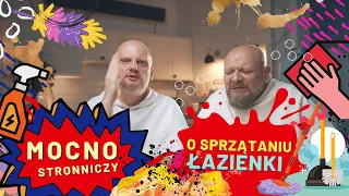 Mocno stronniczy [#21] O sprzątaniu łazienki