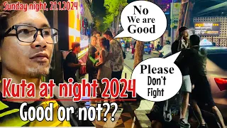 Kuta at night 2024 || Good or not??