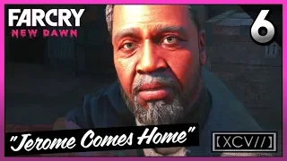 FAR CRY NEW DAWN Walkthrough Gameplay Part 6 · Mission: Jerome Comes Home | 【XCV//】