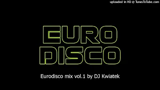 Eurodisco mix vol.1 by DJ Kwiatek