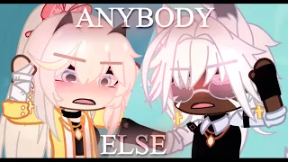 Anybody Else meme | gacha