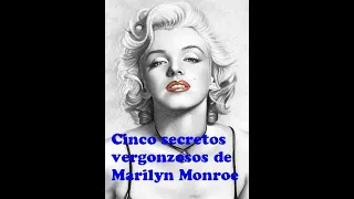 Cinco secretos vergonzosos de Marilyn Monroe