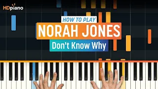 How to Play "Don't Know Why" by Norah Jones | HDpiano (Part 1) Piano Tutorial