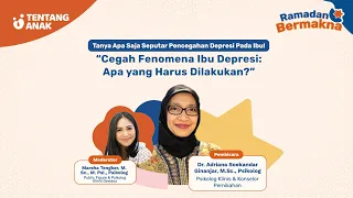 Webinar "Cegah fenomena ibu depresi: Apa yang harus dilakukan?"