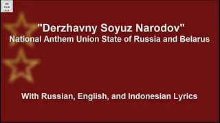 Derzhavny Soyuz Narodov - Russia and Belarus Federation Anthem - With Lyrics