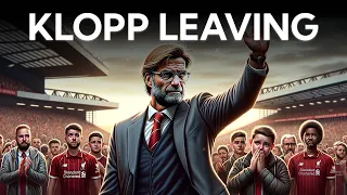 Why is Jurgen Klopp Really Leaving Liverpool?