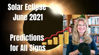 Solar Eclipse June 2021 Predictions for All Signs - New Moon in Gemini