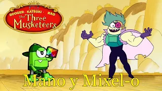 Booger, Katsuki, and Rad: The Three Musketeers Part 16 - Mano y Mixel-o/"Who We Are"