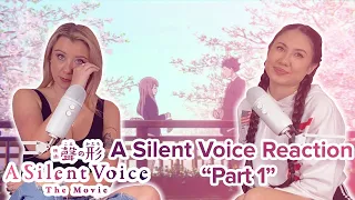 Silent Voice - Reaction - Movie - Part 1