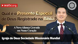 A Nova Aliança Gravada em Nosso Coração | Igreja de Deus, IDDSMM, Ahnsahnghong, Deus Mãe