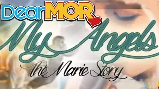 Dear MOR: "My Angels" The Marie Story 05-08-16