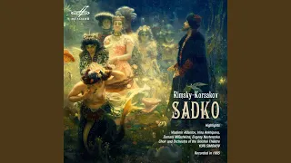 Sadko, Scene 6: Sadko's Song "Sinee more grozno, shiroko"