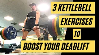 Kettlebell Exercises to BOOST your Deadlift | 3 Tips - 1 Secret YOU NEED TO SEE!