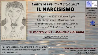 Cantiere Freud - Il Narcisismo. V Appuntamento: "Distruzione del pensiero e narcisismo negativo"