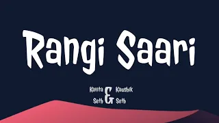 Rang Saari (Lyrics) - Kavita Seth and Kaushik Seth | TheNextGenLyrics