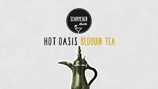 Bedouin Tea | Hot Oasis DJ Mix (Sol Selectas, Stil vor Talent, Lump Records)