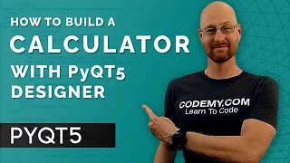 Build a Calculator With PyQT5 Designer - PyQt5 GUI Thursdays #8