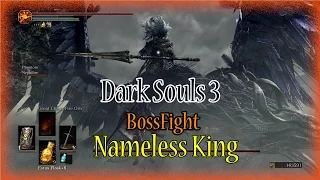 Dark Souls 3 - Nameless King - Boss Fight