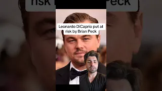 Leonardo DiCaprio put at risk by Brian Peck