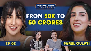 Parul Gulati On Her 50 Crore Company, Acting, Shark Tank, Family | Podcast | Unfolding Talents EP05