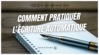 Comment pratiquer l’écriture automatique ✍🏼 📖