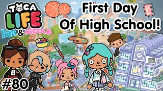 Toca Life City | First Day Of High School!? #80 (Dan & Nicole series) Toca Boca