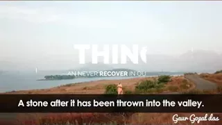 There are 4 things we can never recover in our life - Motivational speech by Gaur Gopal Das