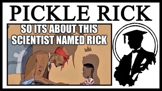 So, Let Me Tell You About Pickle Rick.