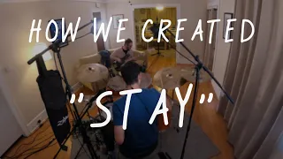 The Rare Occasions | How We Created "Stay"