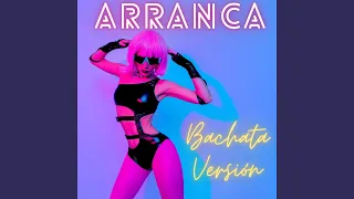 Arranca - Bachata Versión (Remix)