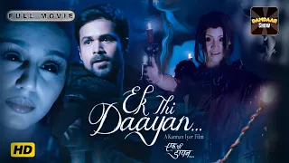 Ek Thi Daayan Full Hindi Movie | एक थी डायन | Horror | Emraan Hashmi | Huma Qureshi | HD