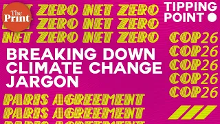 Net-zero, Paris Agreement, COP26, Carbon budget — understanding climate change buzzwords
