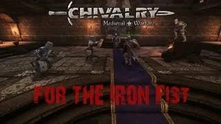 Chivalry Medieval Warfare - For the Iron Fist