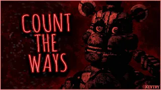 Kevtry (FNaF Song) - Count the Ways Lyric Video