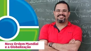 Geografia - Nova Ordem Mundial e a Globalização (Prof. Rafael Moreira)