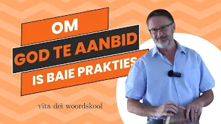 Om God te aanbid is prakties (Jak 2:14-26) | Vita Dei 527