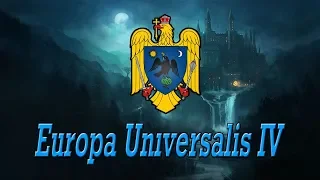 Europa Universalis IV. Как играть за Валахию. Месть Дракулы (Патч 1.28)