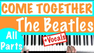 How to play COME TOGETHER - The Beatles Piano Tutorial