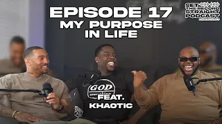 EP 17 | My Purpose In Life ft. Khaotic | Set The Record Straight Podcast