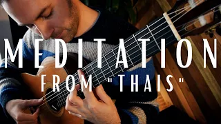 Meditation from "Thais" on solo guitar - J. Massenet arr. S. Joseph