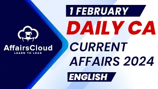 Current Affairs 1 February 2024 | English | By Vikas | Affairscloud For All Exams