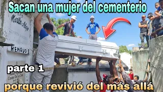 INCREÍBLE: SACAN MUJER FALLECIDA DEL CEMENTERIO LUEGO DE SER SEPULTADA.