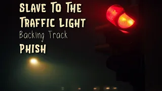 Slave To The Traffic Light » Backing Track » Phish