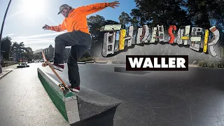 Thrasher's DIY: Waller