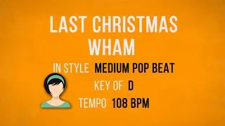 Last Christmas - Wham - Karaoke Female Backing Track