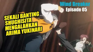 SUO HAYATO TERLALU OP UNTUK DIKALAHKAN-Wind Breaker Eps 05