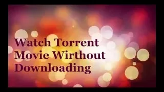 how to watch torrent movies without downloading - rox player -