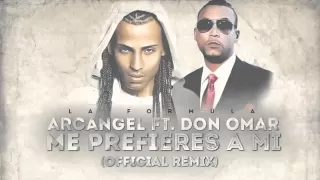 Arcangel - Me Prefieres A Mi ft. Don Omar (Remix) [Official Audio]