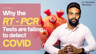 Why RT-PCR tests are failing to detect Covid | New Covid Virus escaping RT-PCR tests | Dr. Taha Khan