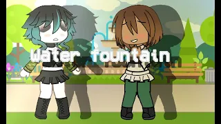 [ ⛲] Water fountain || TD ||gacha|| lazy edit